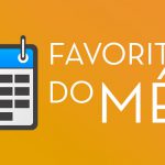 Favoritos do mês