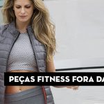 Como usar peças fitness fora da academia
