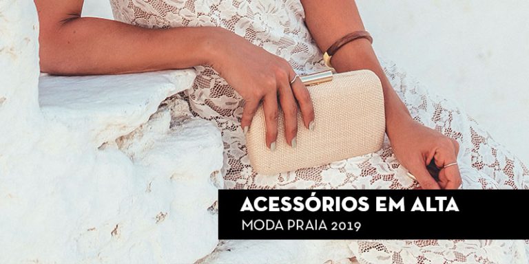 Acessórios em alta moda praia 2019 – Vamos investir?