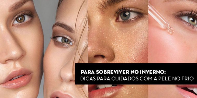 Para sobreviver no inverno: Dicas para cuidados com a pele no frio