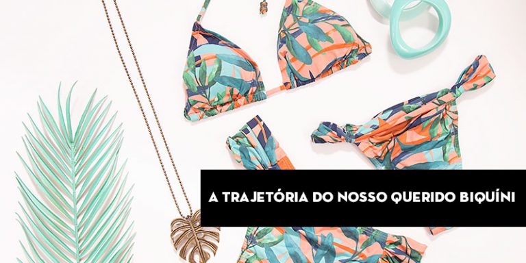 A trajetória do nosso querido biquíni