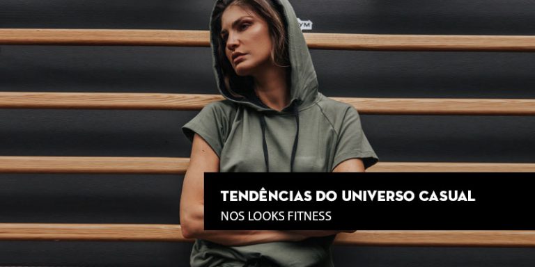 Tendências do universo casual nos looks fitness