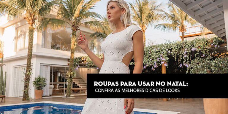 Roupas para usar no natal: confira as melhores dicas de looks