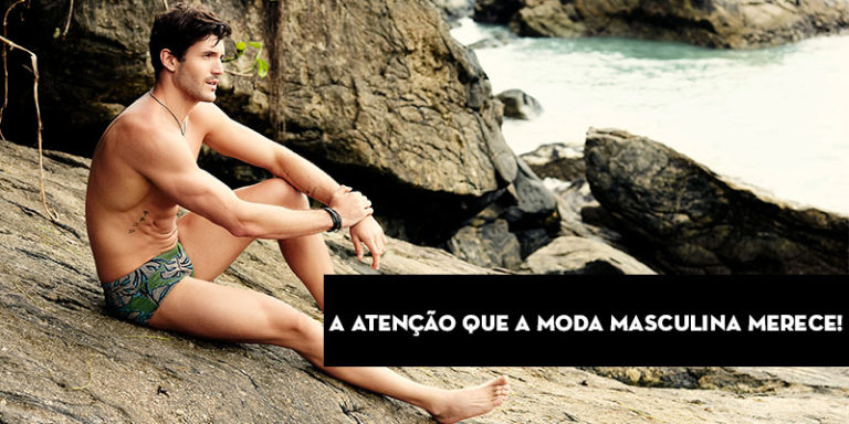 A atenção que a moda masculina merece!