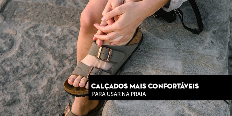 Calçados mais confortáveis para usar na praia
