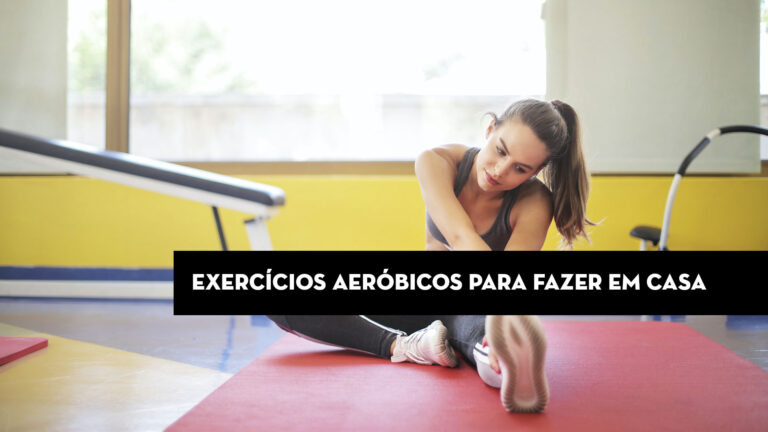 Exercícios aeróbicos para fazer em casa