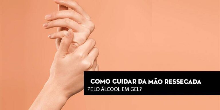 Como cuidar da mão ressecada pelo álcool em gel?