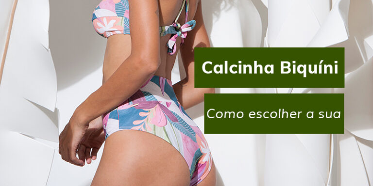 Como escolher um modelo de calcinha de biquíni?