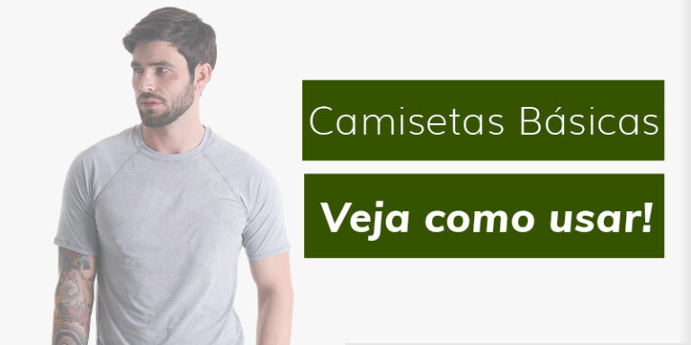 Como usar camisetas masculinas básicas?