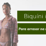 Biquíni estampado com modelo posando, texto "Biquíni ideal para arrasar na marquinha!" ao lado.