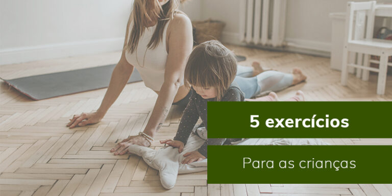 5 exercícios simples para gastar a energia das crianças