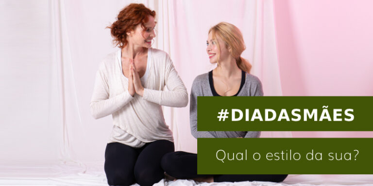 Dia das mães: Qual estilo de mãe é a sua?