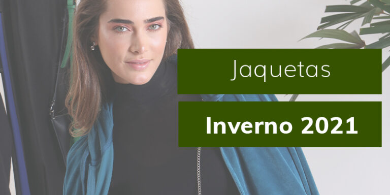Jaquetas para te deixar estilosa no inverno de 2021
