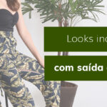 Mulher sentada com calça estampada e blusa preta, ao lado de texto 'Looks incríveis com saída de praia'.