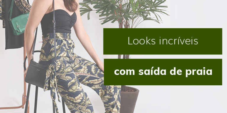 Looks incríveis para o seu dia a dia com saídas de praia!