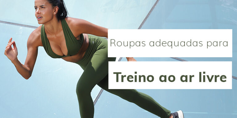 Roupas adequadas para treinos ao ar livre