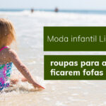 Criança brincando na água do mar, com texto sobre moda infantil da Liquido Store.