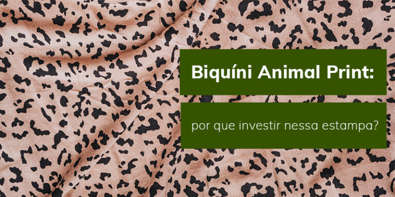 Biquíni Animal Print: por que usar?