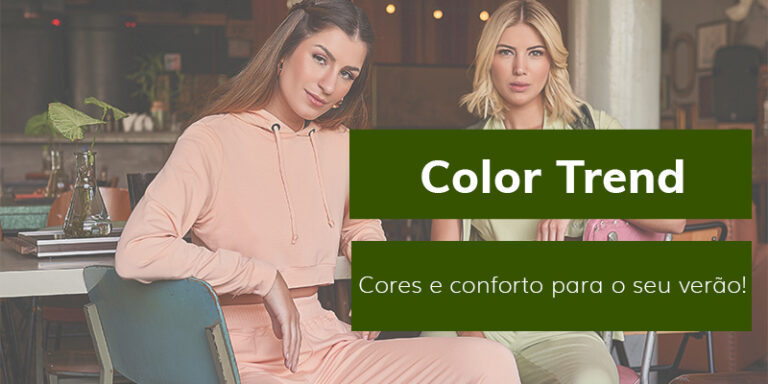 Color Trend | Muitas cores e conforto para o seu verão!